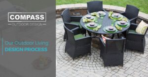 Our outdoor living design process